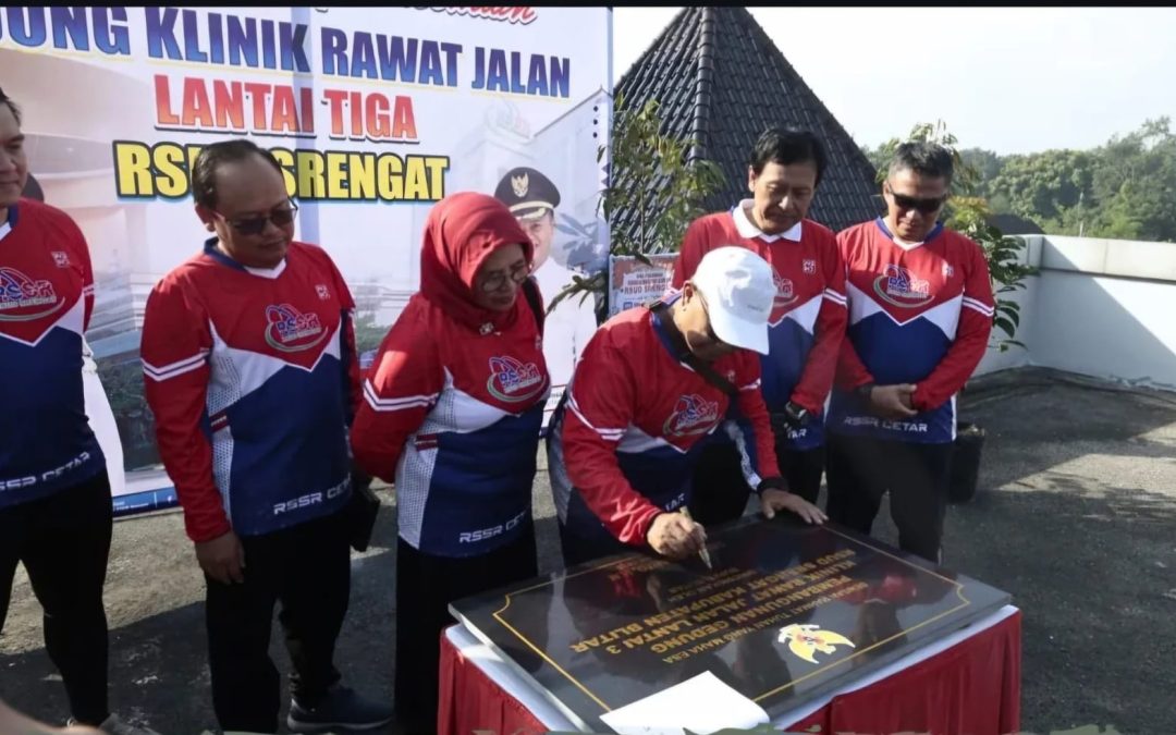 Peresmian Gedung Klinik Rawat Jalan RSUD Srengat